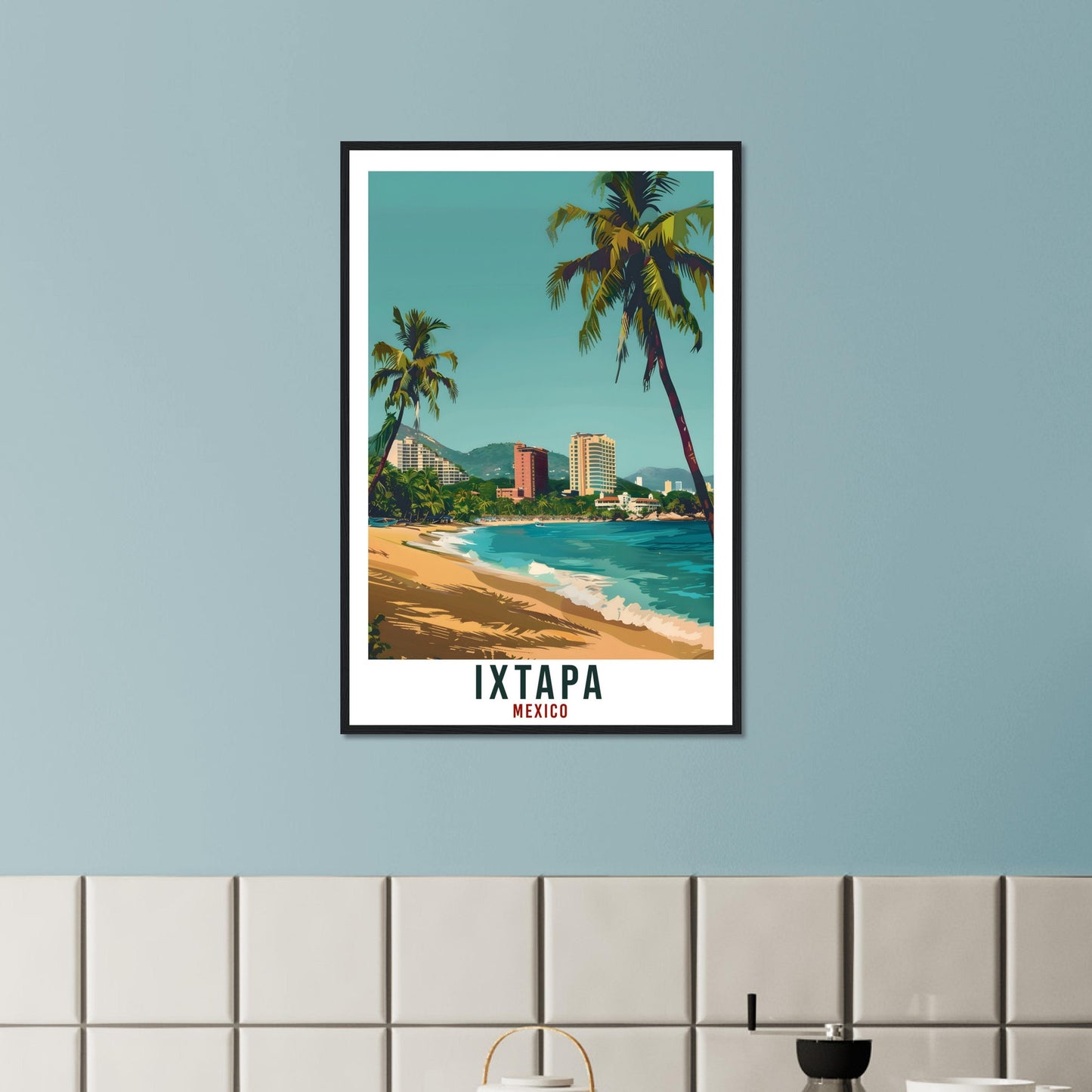 Ixtapa Mexico Travel Print Mexico Wall Art Wall Hanging Home Décor Ixtapa Gift Mexico Landmark Artwork Gift South America Travel Poster