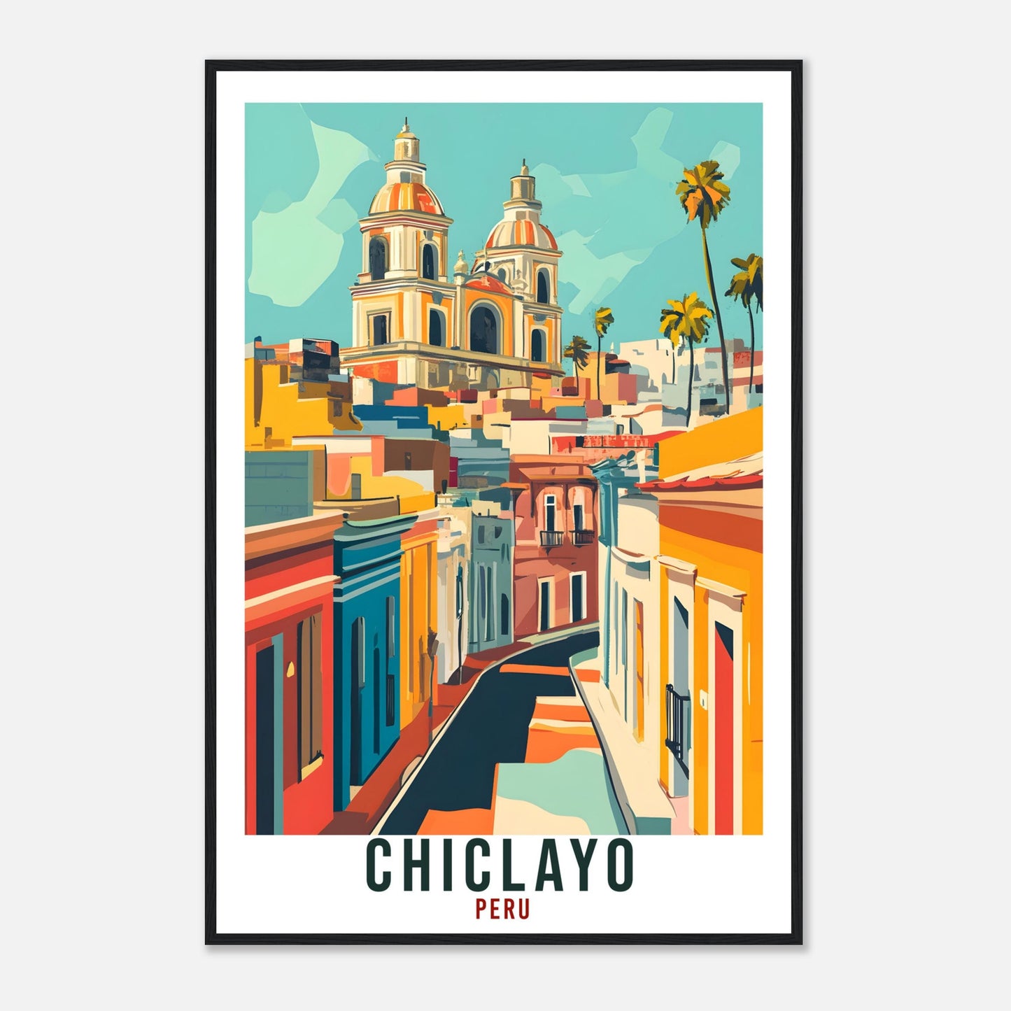 Chiclayo Travel Print Peru Home Decor Chiclayo Wall Art Gift Wall Hanging Art Lover Chiclayo Peruvian Artwork Travel Poster Travel Art Gift
