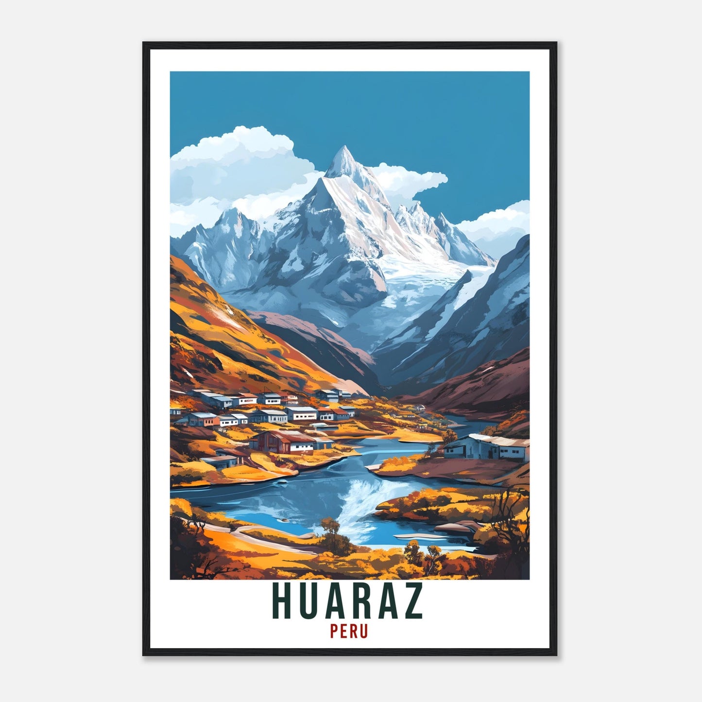 Huaraz Travel Print Peru Home Decor Huaraz Wall Art Gift Wall Hanging Art Lover Huaraz Peruvian Artwork Travel Poster Huaraz Peru Travel Art