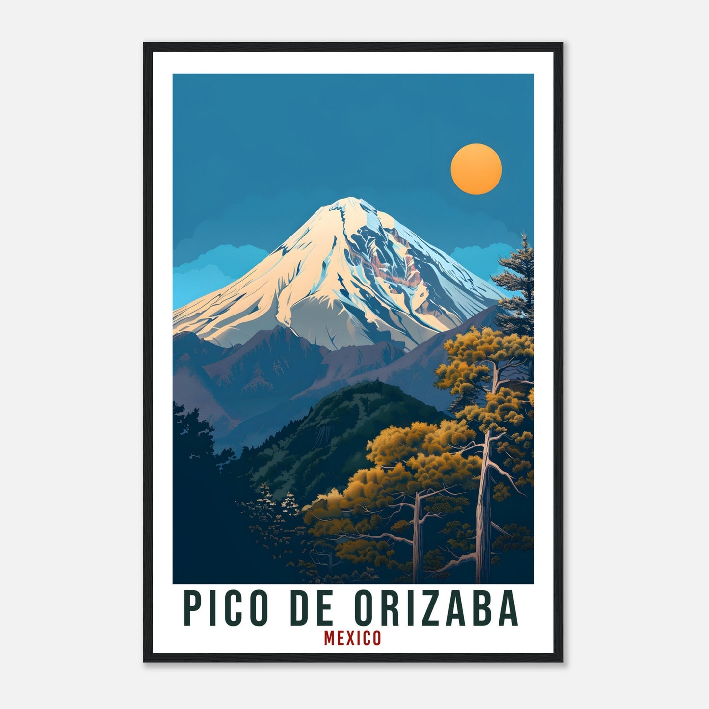 Pico De Orizaba Mexico Travel Print Mexico Wall Art Wall Hanging Home Décor Pico De Orizaba Gift Mexico Artwork South America Travel Poster
