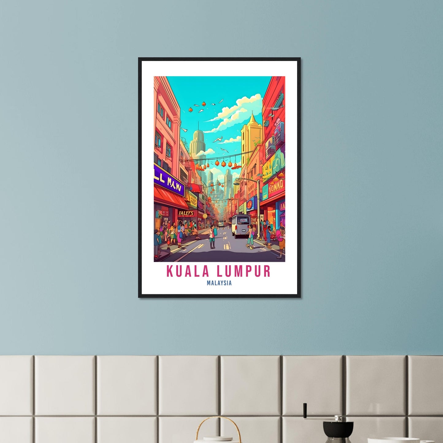 Kuala Lumpur Travel Poster Print Wall Art KL Street Art Wall Hanging Malaysia Gift Holiday Print Vacation Art Print Kuala Lumpur Travel Gift