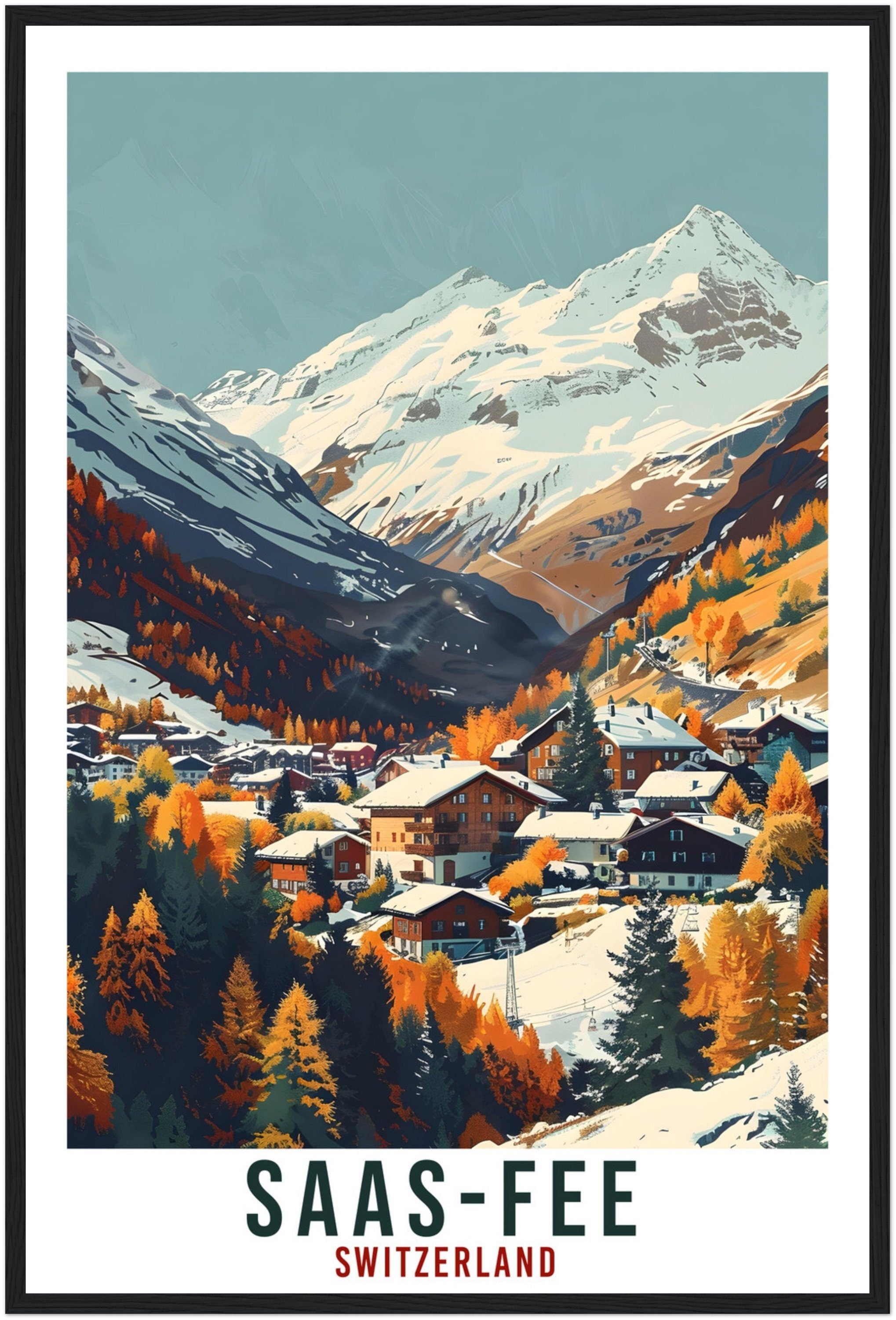 Saas-Fee Travel Print Swiss Wall Art Wall Hanging Home Living Décor Saas-Fee Gift Art Lovers Switzerland Artwork Gift Swiss Travel Poster