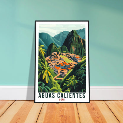 Aguas Calientes Travel Print Peru Home Decor Wall Art Gift Wall Hanging Art Lover Aguas Calientes Peruvian Artwork Travel Poster Travel Art