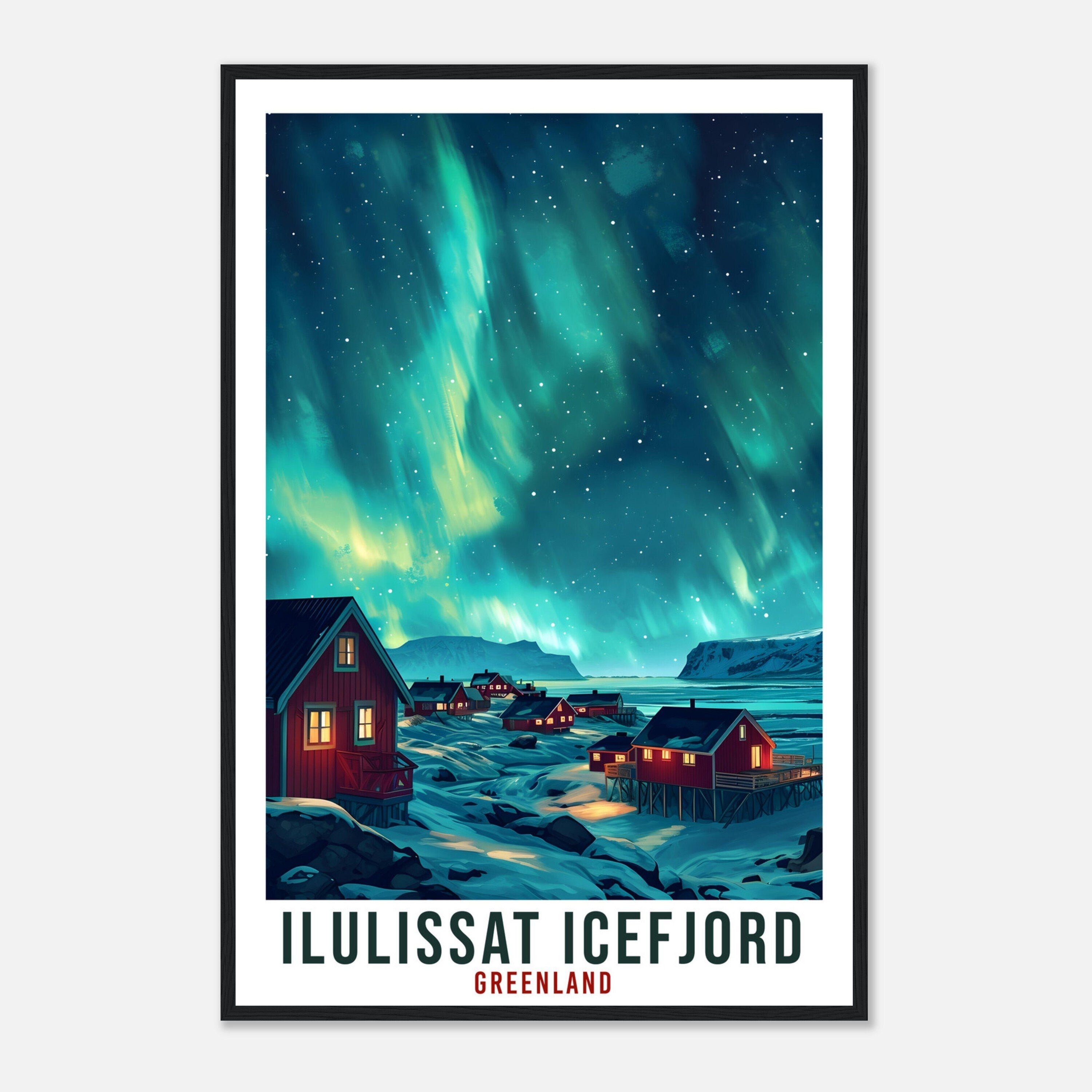 Ilulissat Icefjord Travel Print Greenland Northern Lights Wall Art Wall Hanging Travel Art Gift Ilulissat Travel Poster Landscape Artwork