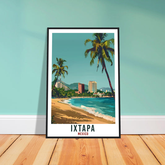 Ixtapa Mexico Travel Print Mexico Wall Art Wall Hanging Home Décor Ixtapa Gift Mexico Landmark Artwork Gift South America Travel Poster